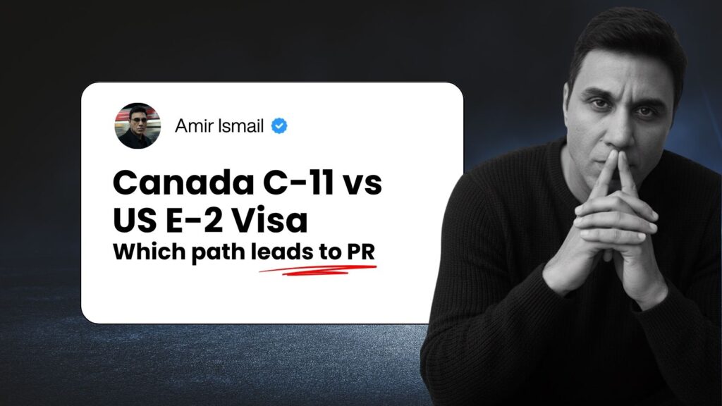 Canada C-11 vs US E-2 Visa