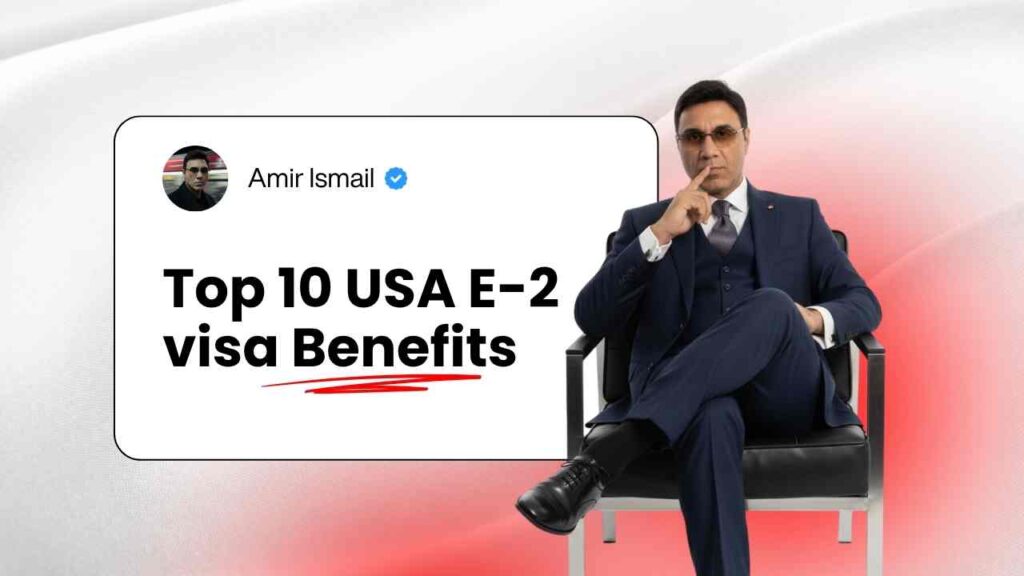 E-2 visa benefits