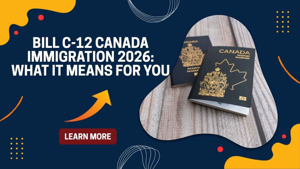 Bill C-12 Canada immigration 2026
