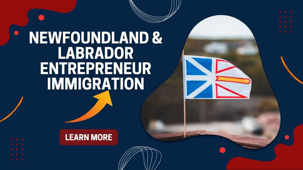 Newfoundland and Labrador entrepreneur immigration
