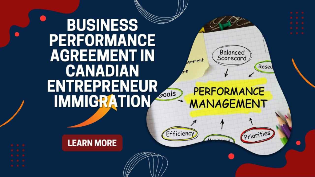 Business Performance Agreement in Canadian Entrepreneur Immigration