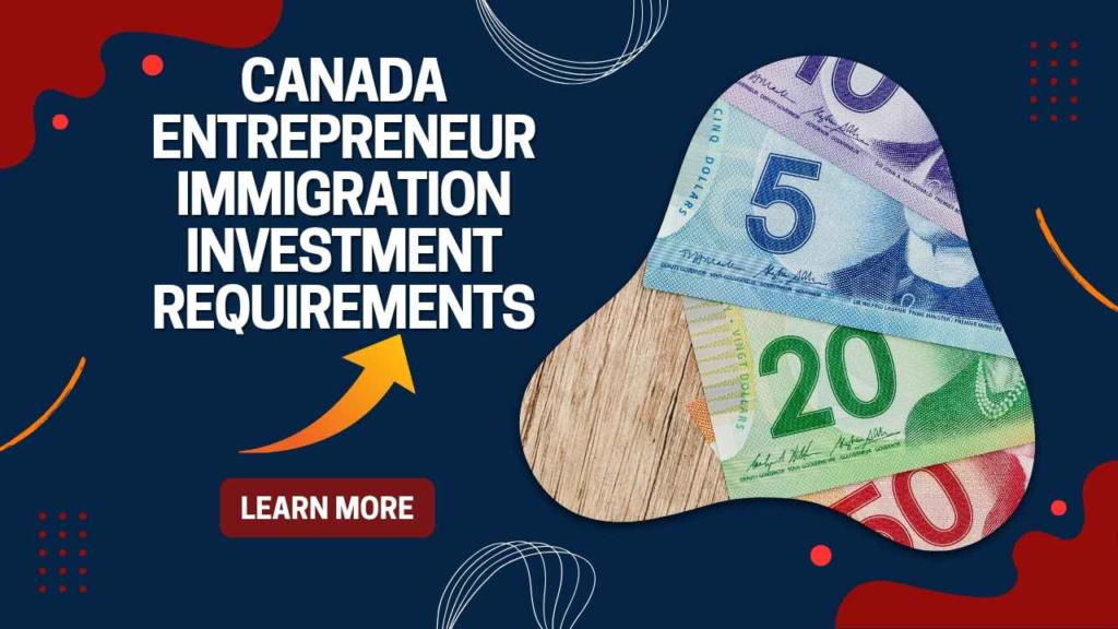 Canada entrepreneur immigration investment