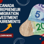 Canada entrepreneur immigration investment