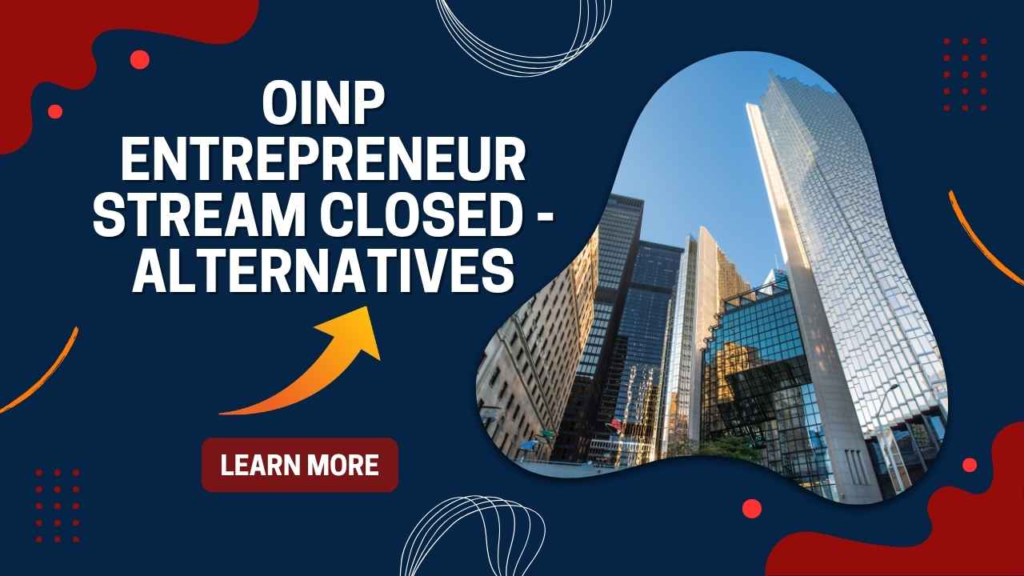 OINP Entrepreneur Stream Closed