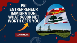 PEI Entrepreneur Immigration