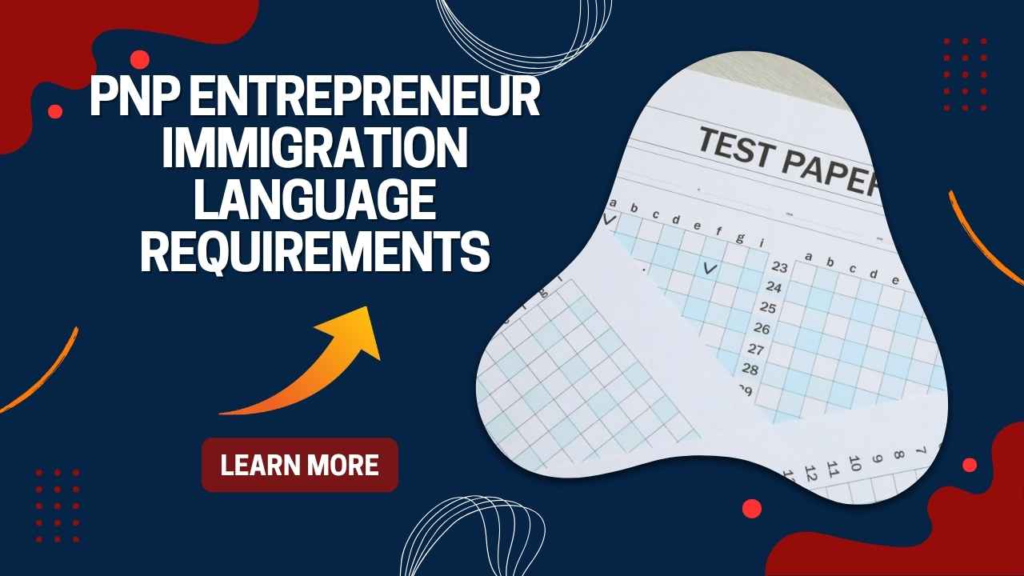 PNP Entrepreneur Immigration Language Requirements
