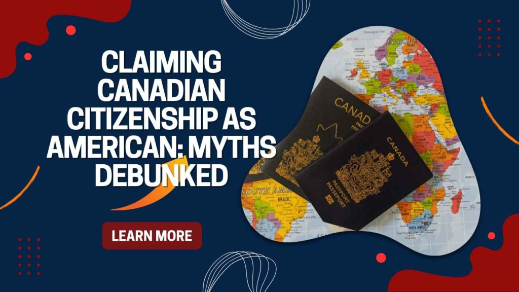 claiming Canadian citizenship as American