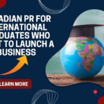 international graduate start a business Canada PR