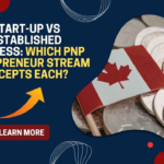 start-up vs established business PNP entrepreneur Canada