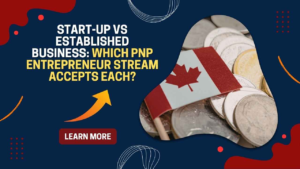 start-up vs established business PNP entrepreneur Canada