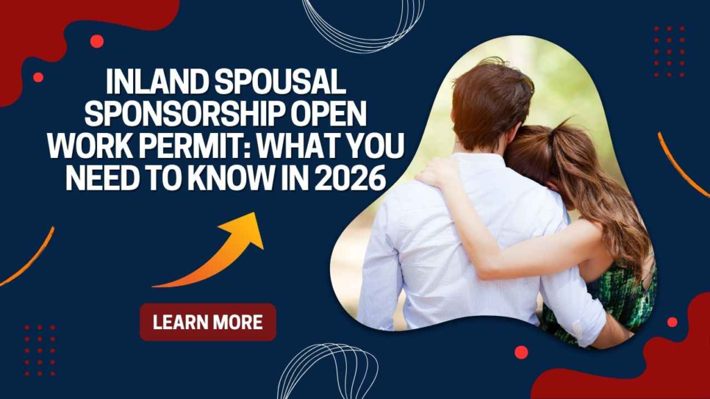 Inland Spousal Sponsorship Open Work Permit