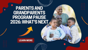 Parents and Grandparents Program Pause 2026