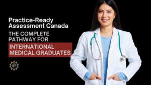 Practice-Ready Assessment Canada For international Medical Graduates